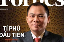 Tỷ phú Phạm Nhật Vượng thăng 22 hạng trên Forbes