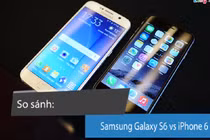 Điểm khác biệt thú vị giữa Samsung Galaxy S6 và iPhone 6