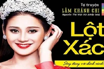 “Nữ hoàng chuyển giới” Lâm Khánh Chi: 100% tự truyện là nỗi đau