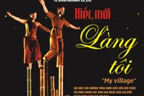 Vở xiếc "Làng tôi" được công diễn ở Hà Nội