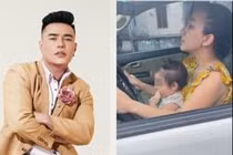 Vợ Lê Dương Bảo Lâm bị chỉ trích để con ngồi ghế lái ô tô