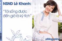 e-Magazine NSND Lê Khanh: Tôi sống được đến giờ là kỳ tích