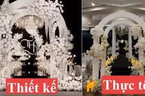 Cô dâu chi 300 triệu trang trí đám cưới nhưng thành phẩm “nát bét”