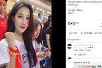 Sự thật gái xinh gây sốt MXH sau trận thắng của đội tuyển Việt Nam