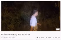 Thèm khát sự nổi tiếng, Youtuber Việt gây phẫn nộ khi động đến tâm linh