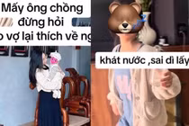 Vợ lúc nào cũng đòi về ngoại, lý do là đây