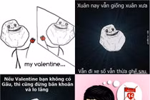 Ảnh chế về Valentine - cơn phẫn nộ của dân FA