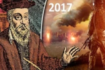 Lời sấm truyền ‘kinh hãi’ của Nostradamus cho năm 2017