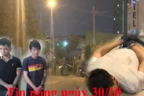 Tin nóng ngày 30/10: Truy sát ông bà thông gia rồi tẩm xăng tự thiêu