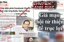 Vạch chiêu thức “kiếm” tiền tỷ các ổ nhóm lừa đảo từ thiện 