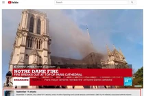 YouTube nhầm vụ cháy Nhà thờ Đức Bà ở Paris là khủng bố 11/9