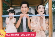 Bí quyết dạy con cực khéo của 'ông bố đảm' Trường Giang