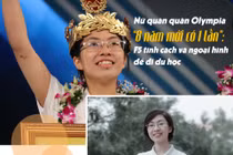 Nữ quán quân Olympia: F5 tính cách và ngoại hình để du học