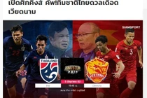 Báo Thái Lan: "Muốn thắng Việt Nam, người Thái phải nỗ lực rất nhiều"