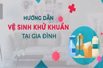 Video: Hướng dẫn vệ sinh khử khuẩn tại gia đình