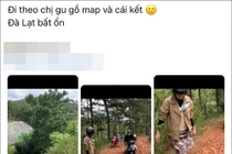 Tin "chị Google", nhóm bạn trẻ du lịch Đà Lạt nhận cái kết đắng