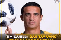 Chết cười "biệt danh mới" của Tim Cahill sau lễ bốc thăm VL World Cup