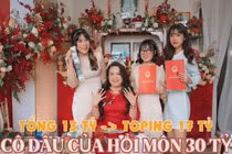 Đi lấy chồng, cô dâu nhận của hồi môn "sương sương" 30 tỷ