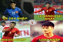 Ảnh chế bóng đá: Nguyên Mạnh bị De Gea “nhập“