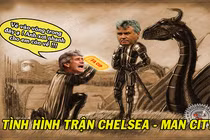 Ảnh chế bóng đá: Man City dâng cúp FA cho Chelsea