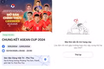 Trang bán vé chung kết AFF Cup 2024 bị "đơ", NHM thấp thỏm