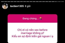 Khẳng định nên quan hệ tình dục trước hôn nhân, Tóc Tiên đưa ra lý do sốc