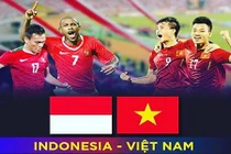 ĐT Việt Nam - ĐT Indonesia: Cuộc so tài của thầy trò Riedl - Hữu Thắng