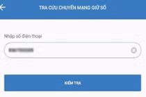 Chuyển mạng giữ số: Làm sao để biết số di động dùng mạng nào?