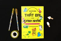 Bài học về thành công và thất bại từ 23 danh nhân trên thế giới