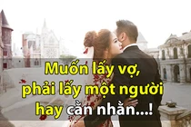 Video: Muốn lấy vợ hãy chọn người hay cằn nhằn