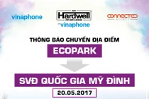 Hardwell by VinaPhone: Thay đổi địa điểm tổ chức - Nâng cấp trải nghiệm 