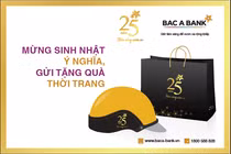 Cùng BAC A BANK mừng sinh nhật ý nghĩa, gửi tặng quà thời trang 