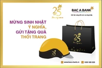 Cùng BAC A BANK mừng sinh nhật ý nghĩa, gửi tặng quà thời trang 