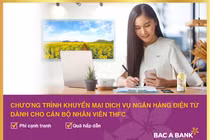 Sử dụng ngân hàng điện tử, cán bộ THFC nhận ưu đãi lớn từ Bắc Á Bank