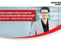 Maritime Bank ra mắt Tài khoản thanh toán cho Doanh nghiệp khởi nghiệp