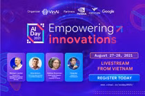 “Ngày Trí tuệ nhân tạo 2021” – Nơi hội tụ những “siêu sao AI” hàng đầu thế giới