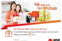 Đón lộc xuân liền tay cho mùa tết đủ đầy cùng MSB