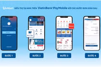 VietinBank ra mắt kênh “VinMart: Siêu thị tại nhà” trên điện thoại