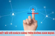 Điện lực TP.Hà Nội khai hỏa “Cuộc cách mạng công nghệ” chăm sóc khách hàng