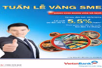 VietinBank gia hạn chương trình “Tuần lễ vàng SME”