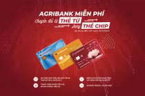 Agribank tiếp tục miễn phí chuyển đổi thẻ chip dành cho khách hàng