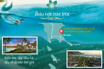 Sun Premier Village Kem Beach Resort, “mỏ vàng” đầu tư trong quần thể tỷ đô