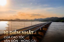 Khám phá 10 dấu ấn của cao tốc Vân Đồn – Móng Cái