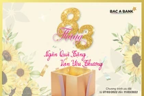 BAC A BANK gửi ngàn yêu thương tặng người xây tổ ấm nhân dịp 8/3