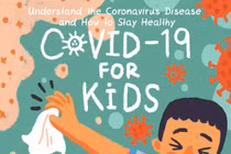 8 cuốn sách vàng giúp trẻ hiểu tường tận về đại dịch COVID-19 