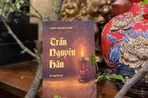 Ra mắt tiểu thuyết lịch sử về Trần Quốc Tuấn và Trần Nguyên Hãn