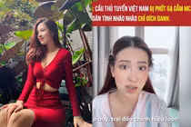 Nhan sắc MC Thu Hà “bóc phốt” một cầu thủ Việt gạ tình