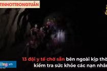 Video: Hàng triệu người dõi theo chiến dịch giải cứu đội bóng Thái Lan