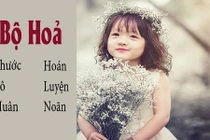 Sinh con đầu xuân 2018 nên đặt theo các bộ chữ này để bé khỏe mạnh, tài giỏi