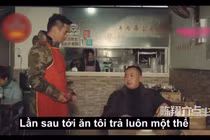 Đại ca giả nghèo đi ăn bị chủ quán đòi tiền và cái kết